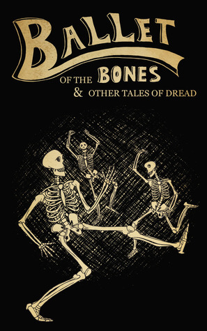 Ballet of the Bones by David Haynes
