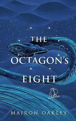 The Octagon's Eight by Mairon Oakley