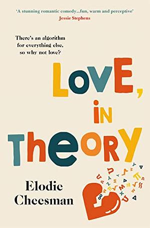 Love, In Theory by Elodie Cheesman