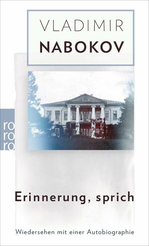 Erinnerung, Sprich. Wiedersehen Mit Einer Autobiographie by Vladimir Nabokov