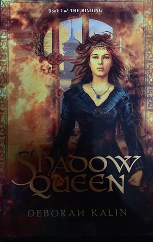 Shadow Queen by Deborah Kalin