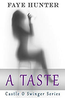 A Taste by Faye Hunter
