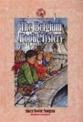 The Belgium Book Mystery by Stacy Towle Morgan