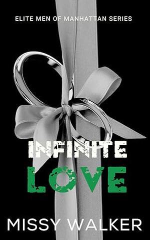 Infinite Love by Missy Walker