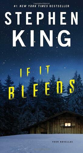 If It Bleeds by Stephen King