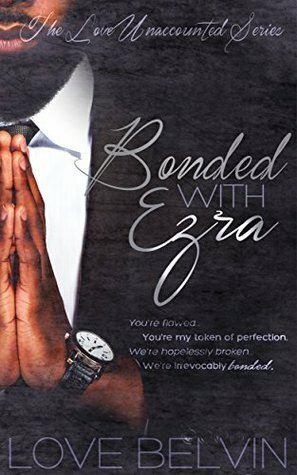 Bonded with Ezra by Love Belvin