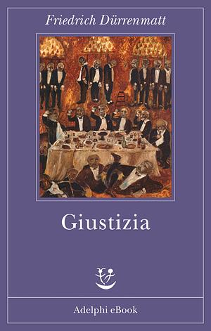 Giustizia by Friedrich Dürrenmatt