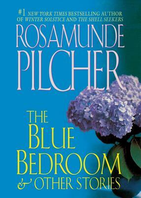 The Blue Bedroom: & Other Stories by Rosamunde Pilcher