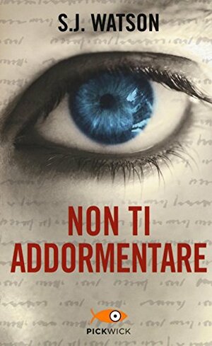 Non ti addormentare by S.J. Watson