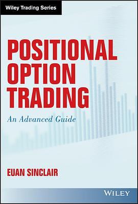 Positional Option Trading by Euan Sinclair, Euan Sinclair