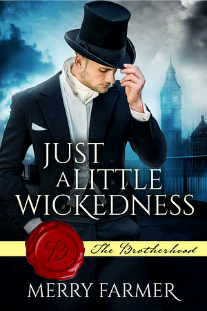 Just a Little Wickedness by Merry Farmer