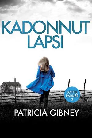 Kadonnut Lapsi  by Patricia Gibney