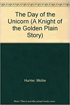 Day of the Unicorn by Mollie Hunter