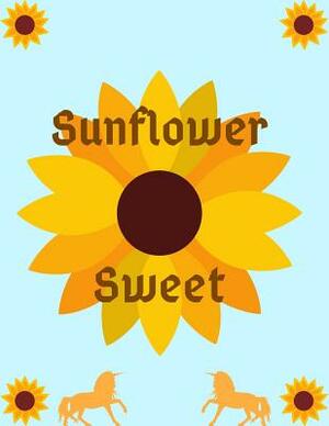 Sunflower Sweet by Laura Buller