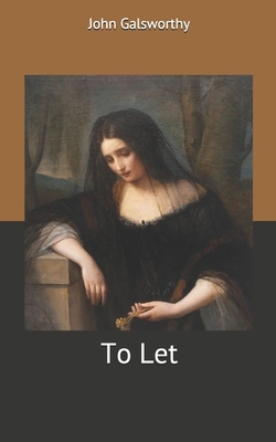 To Let by John Galsworthy