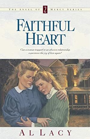 Faithful Heart by Al Lacy