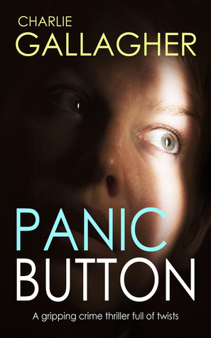 Panic Button by Charlie Gallagher