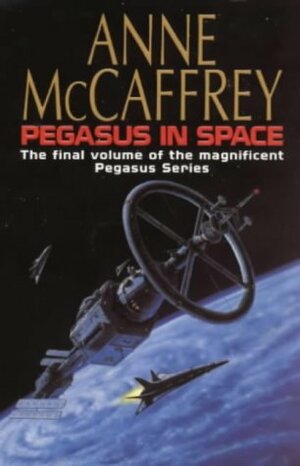 Pegasus In Space by Anne McCaffrey