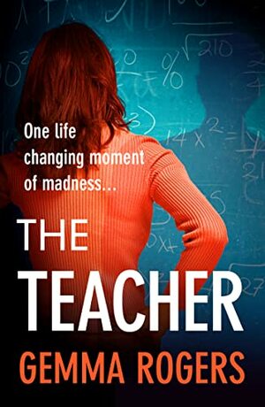 The Teacher by Gemma Rogers
