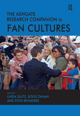 The Ashgate Research Companion to Fan Cultures by 