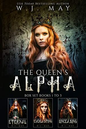 The Queen's Alpha Series Box Set: Books #1-3 by W.J. May