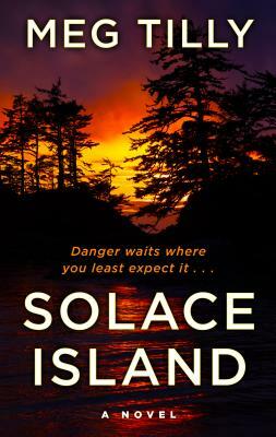 Solace Island by Meg Tilly
