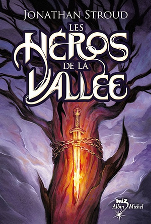 Les Heros de La Vallee by Jonathan Stroud