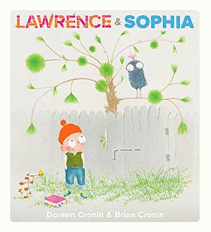 Lawrence & Sophia by Doreen Cronin