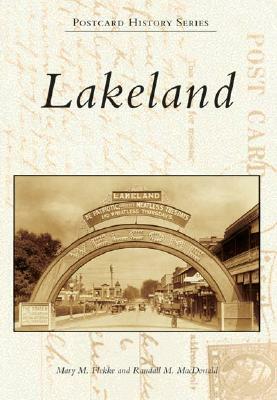 Lakeland by Mary M. Flekke, Randall M. MacDonald