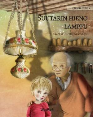 Suutarin hieno lamppu: Finnish Edition of The Shoemaker's Splendid Lamp by Tuula Pere