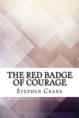 The Red Badge of Courage by Stephen Crane