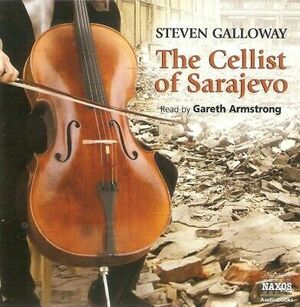 The Cellist of Sarajevo by Steven Galloway