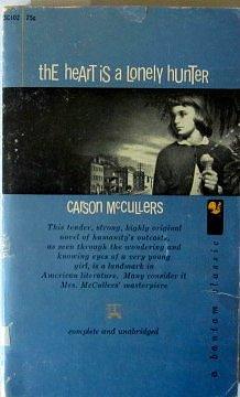 The Heart Is a Lonly Hunter by Carson McCullers, Carson McCullers