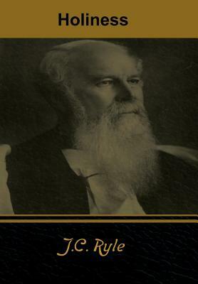 Holiness by J.C. Ryle