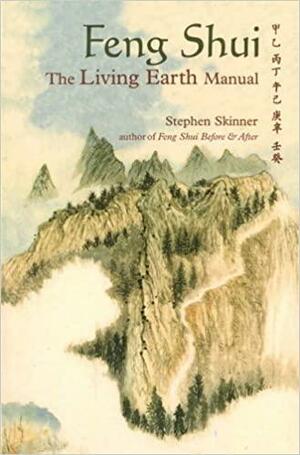 Feng Shui: The Living Earth Manual by Stephen Skinner