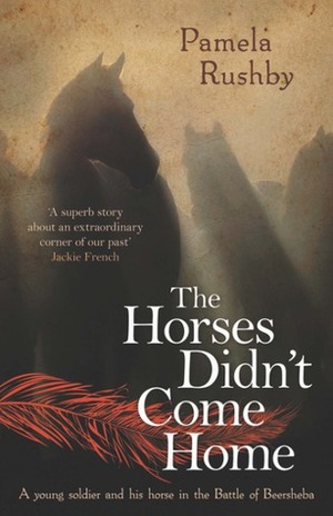 The Horses Didn't Come Home by Pamela Rushby