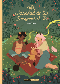La sociedad de los Dragones de Té by K. O'Neill