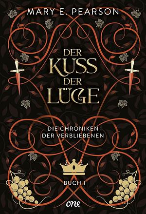 Der Kuss der Lüge by Mary E. Pearson