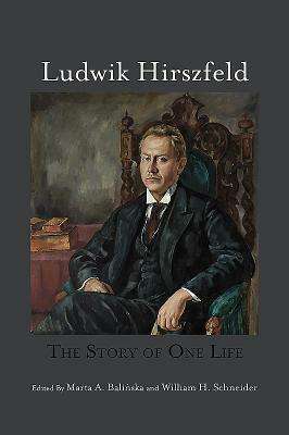 Ludwik Hirszfeld: The Story of One Life by 