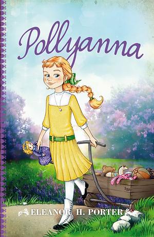 Pollyanna by Eleanor H. Porter