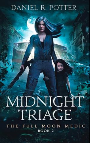 Midnight Triage by Daniel Potter