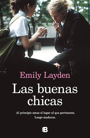 Las buenas chicas by Emily Layden