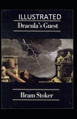 Dracula's Guest Illustrated by Bram Stoker