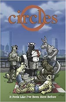 Circles It Seems Like I\'ve Been Here Before by Steve Domanski, Andrew French