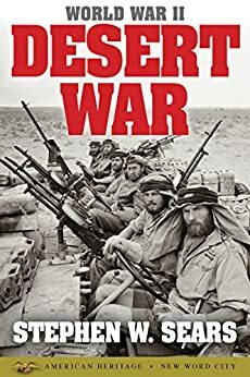 Desert War by Stephen W. Sears