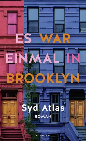 Es war einmal in Brooklyn: Roman | New York, die 70er und der große Blackout by Syd Atlas