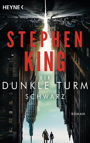 Der dunkle Turm 1. Schwarz. by Stephen King