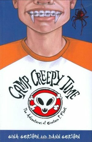 Camp Creepy Time by Gina Gershon, Dann Gershon
