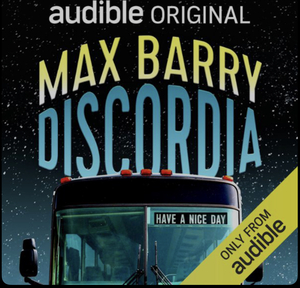 Discordia by Max Barry