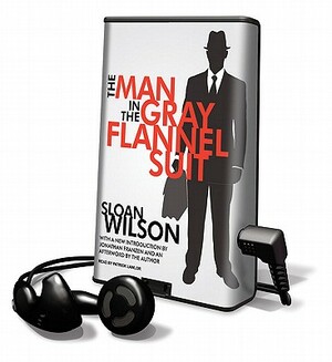 The Man in the Gray Flannel Suit by Sloan Wilson